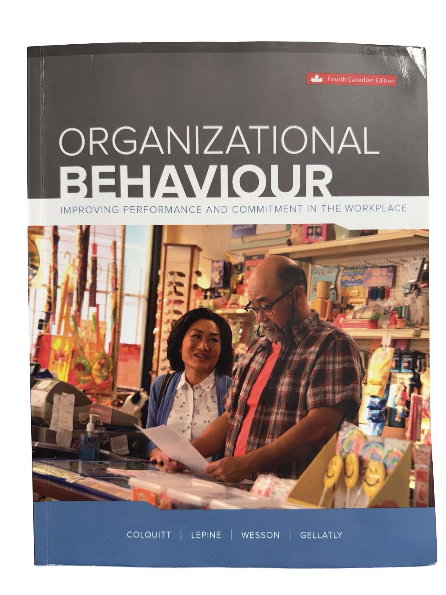 ORGANIZATIONAL BEHAVIOUR Fourth Canadian Edition