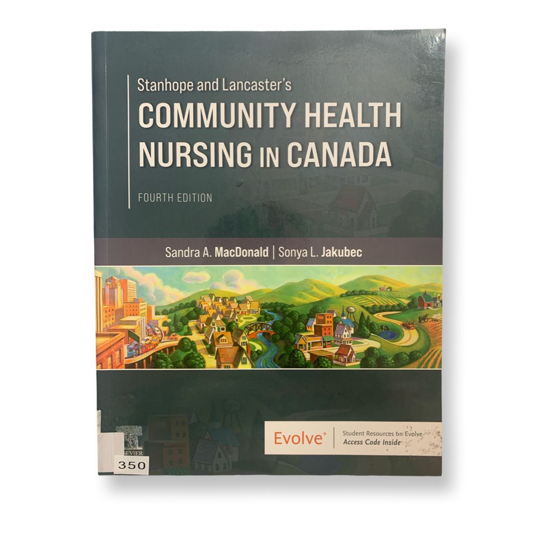 Community Health Nursing in Canada Fourth Edition