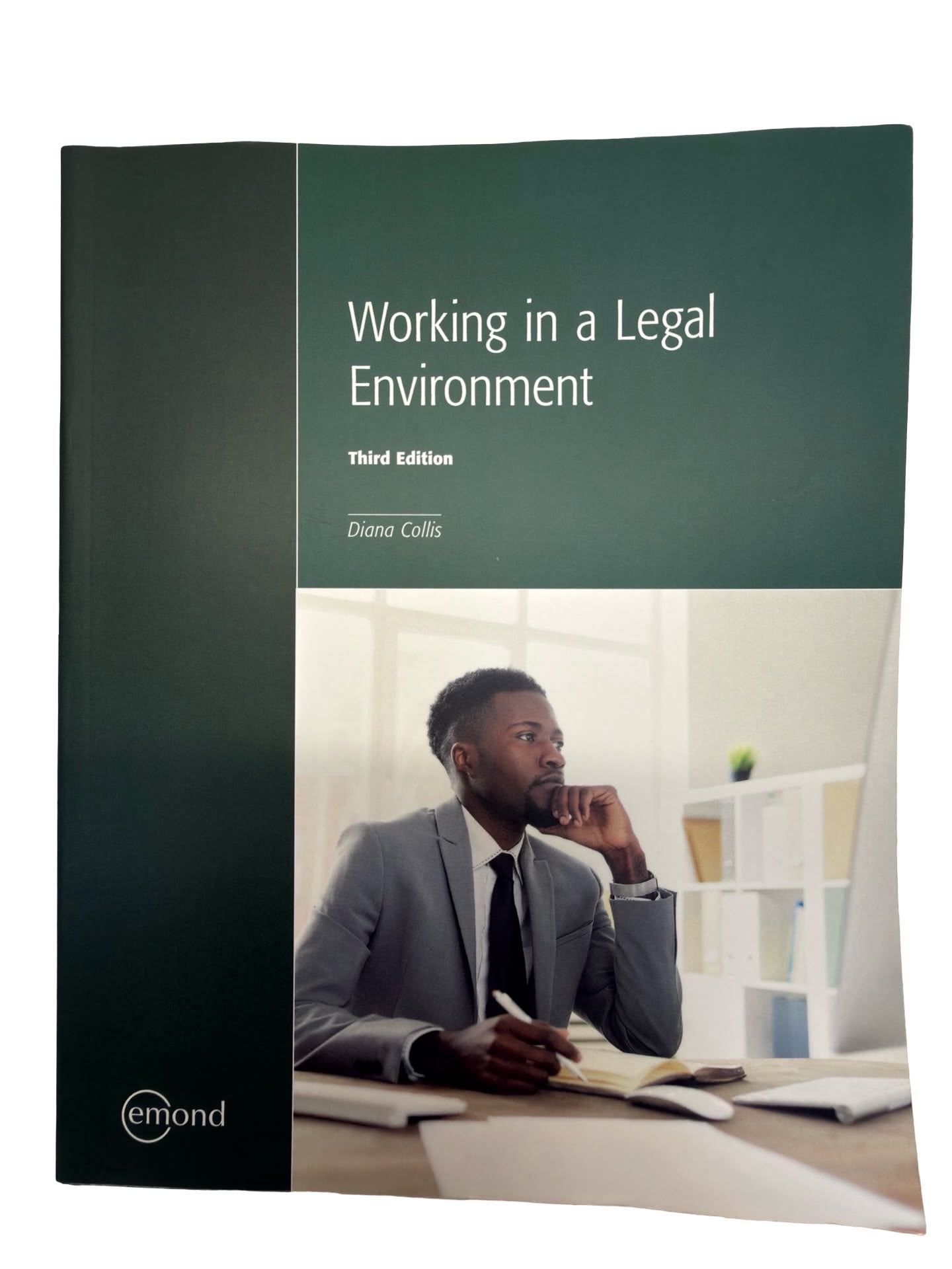 Working in a Legal Environment Third Edition