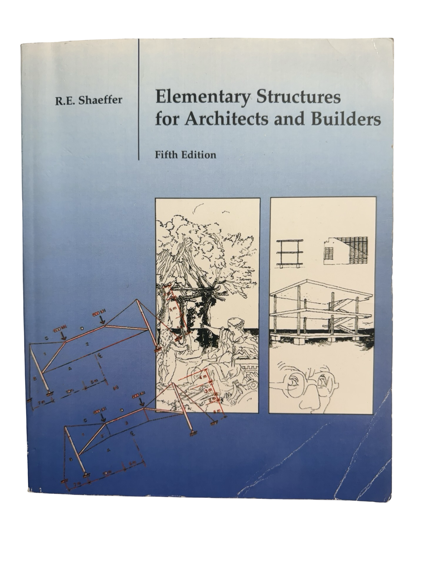 R.E. Shaeffer Elementary Structures for Architects and Builders