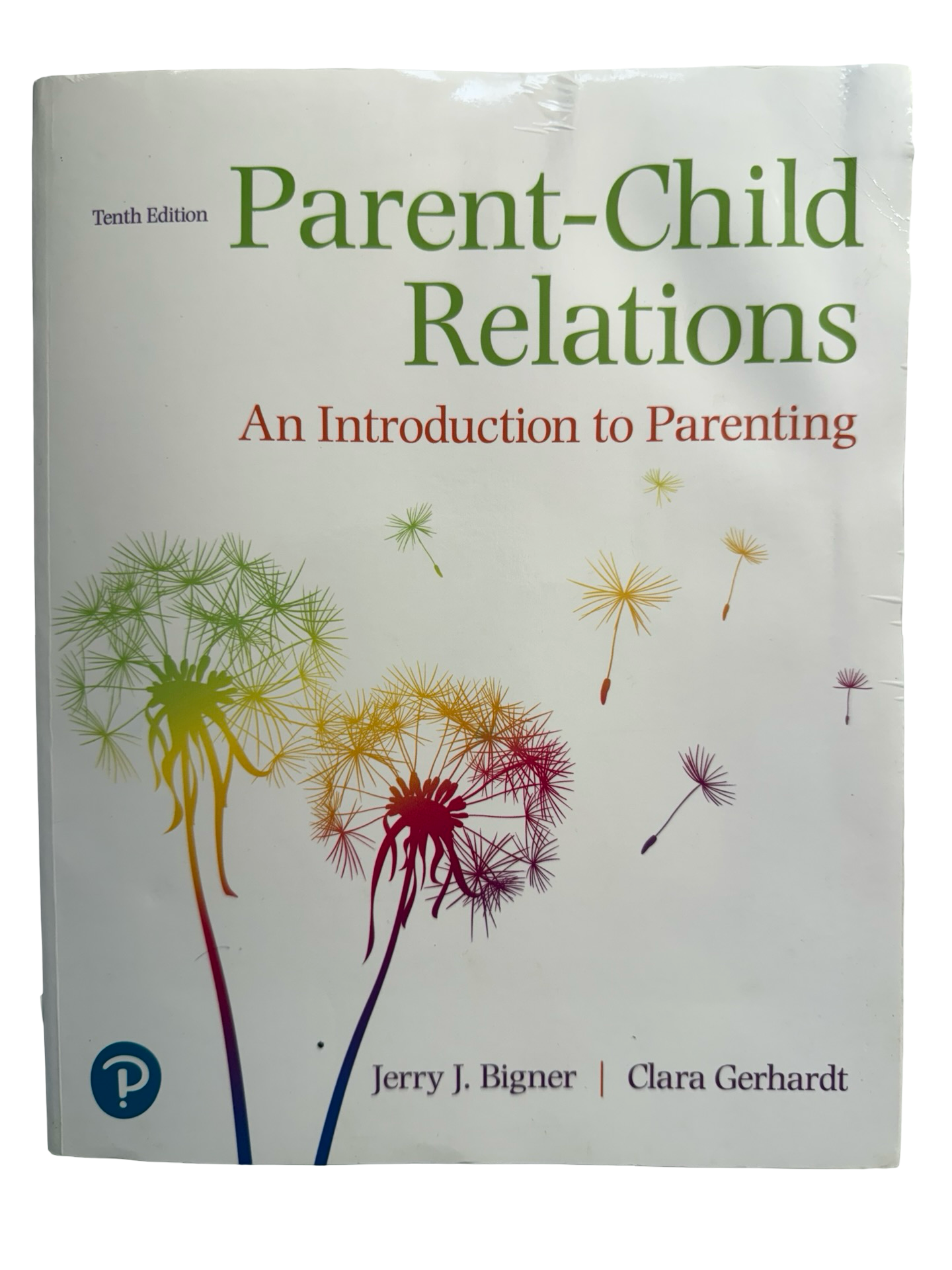 Parent-Child Relations An Introduction to Parenting Tenth Edition