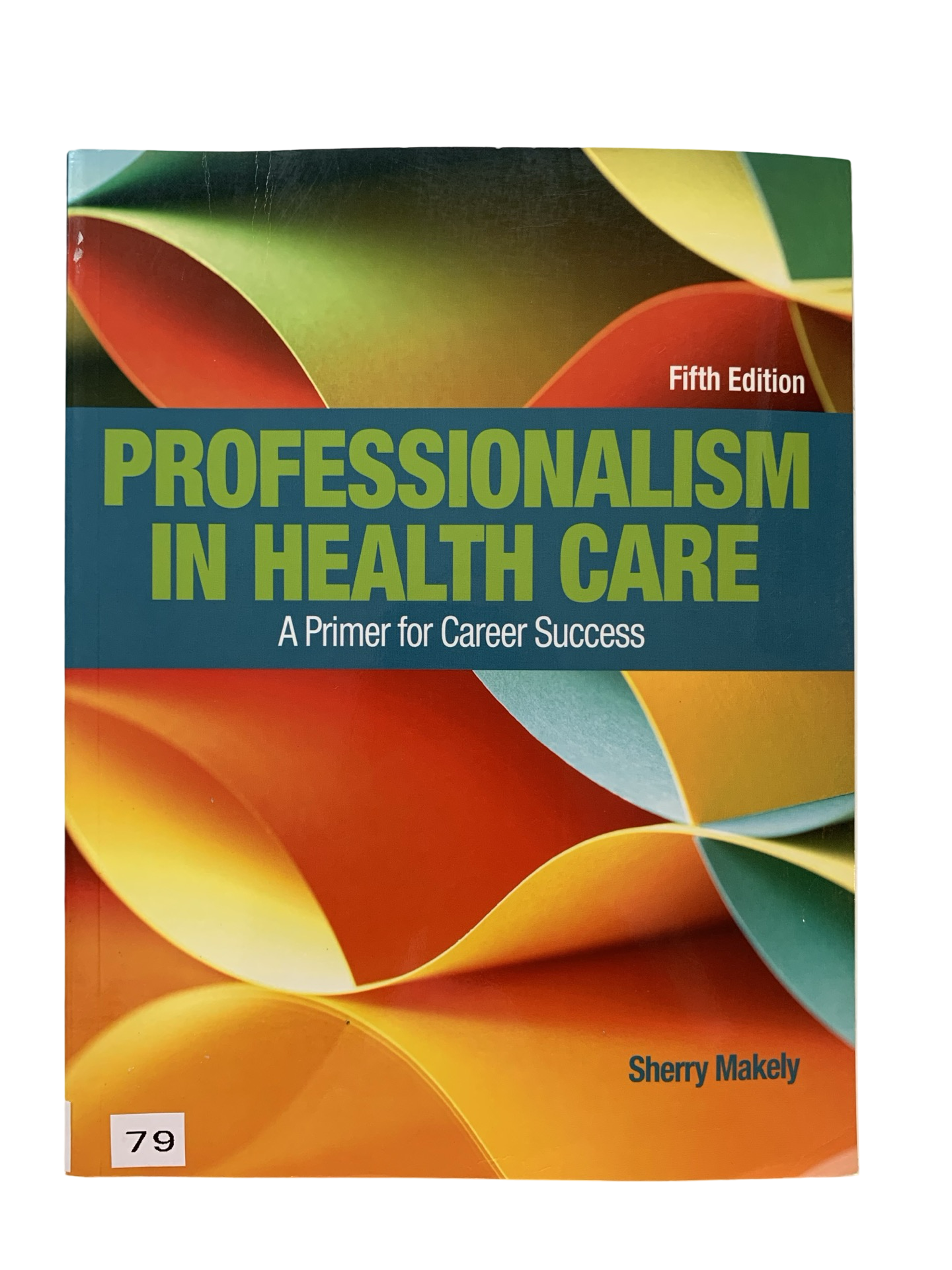 Professionalism in Health Care