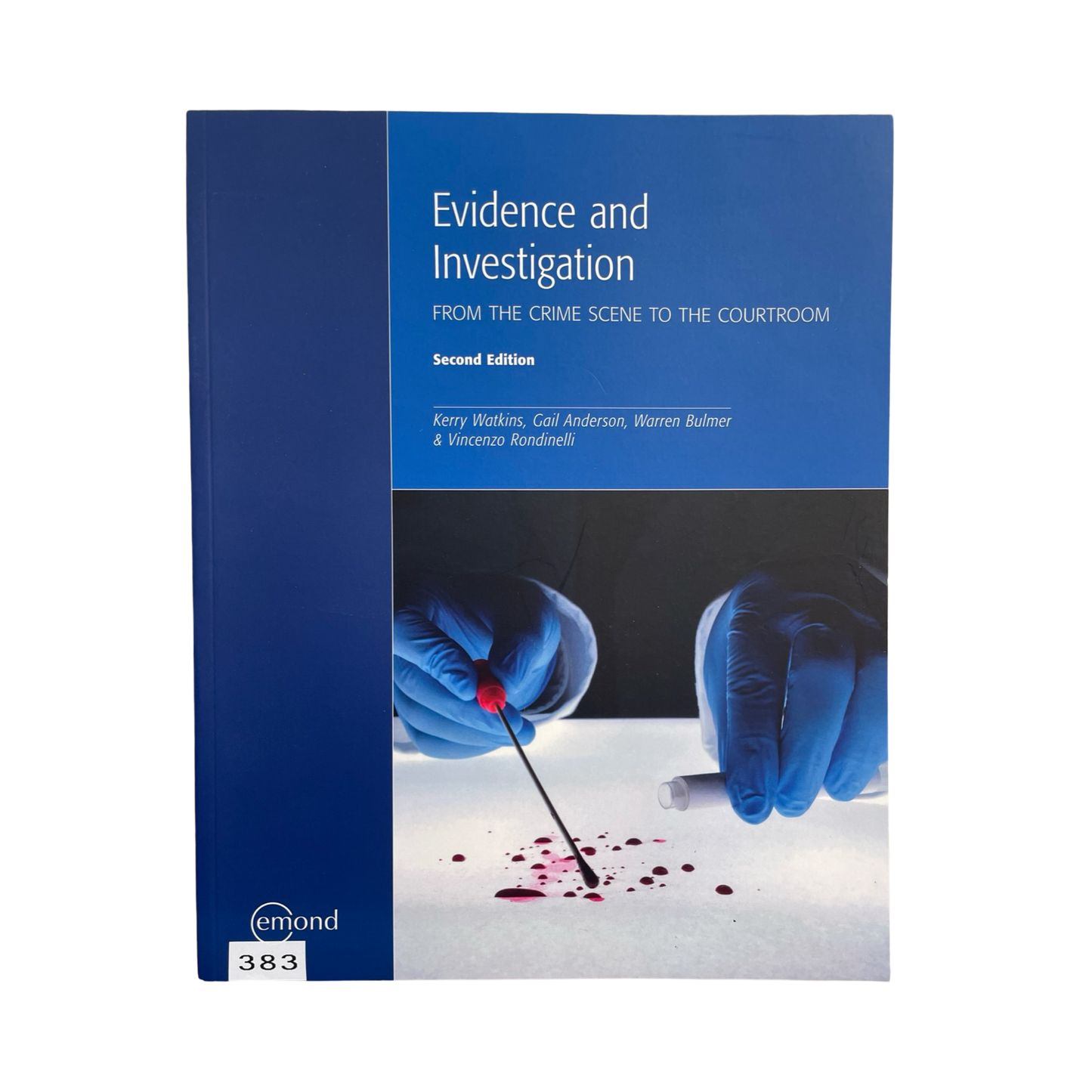 Evidence and Investigation 2nd ed