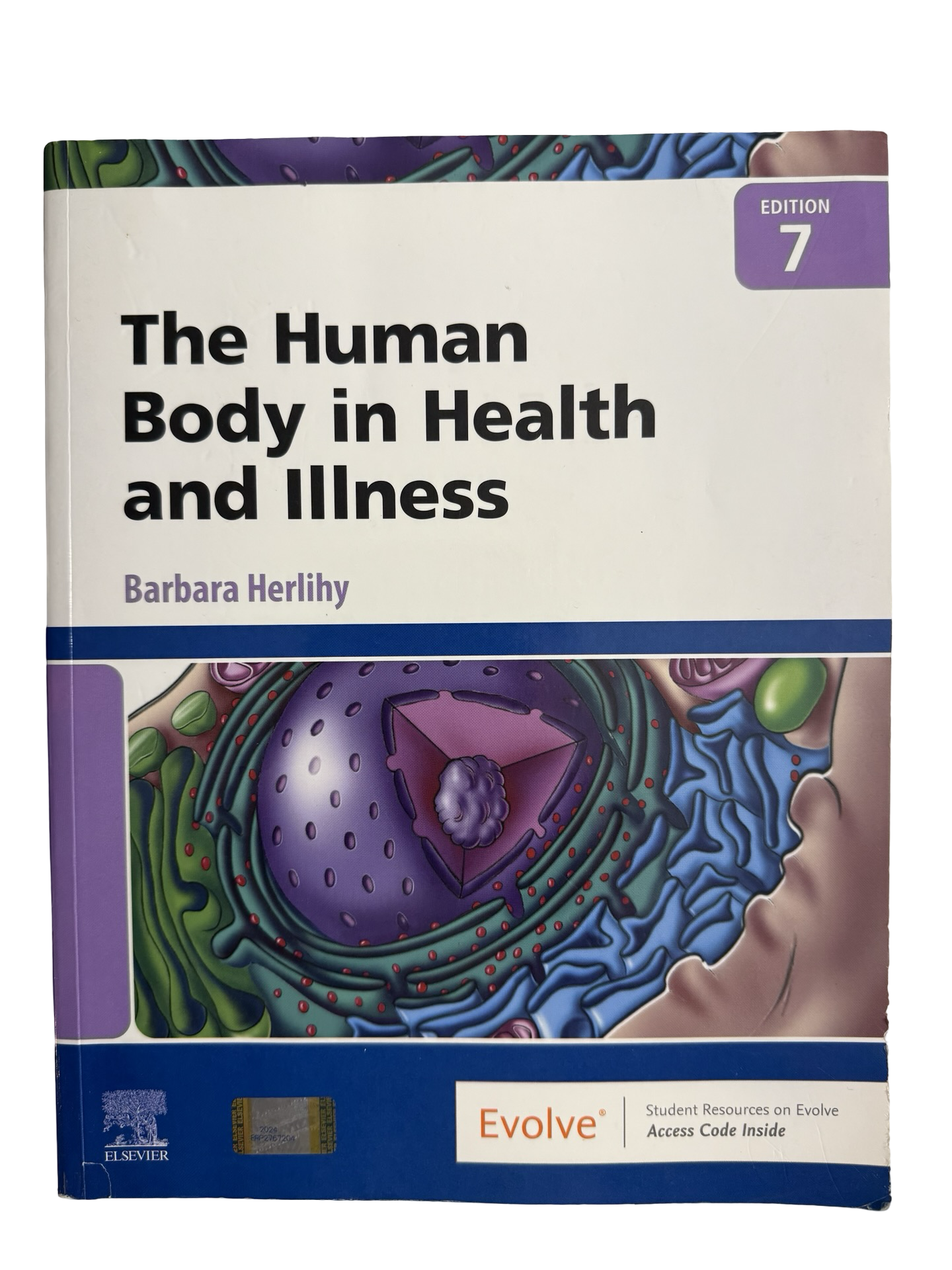 The Human Body in Health and Illness EDITION 7