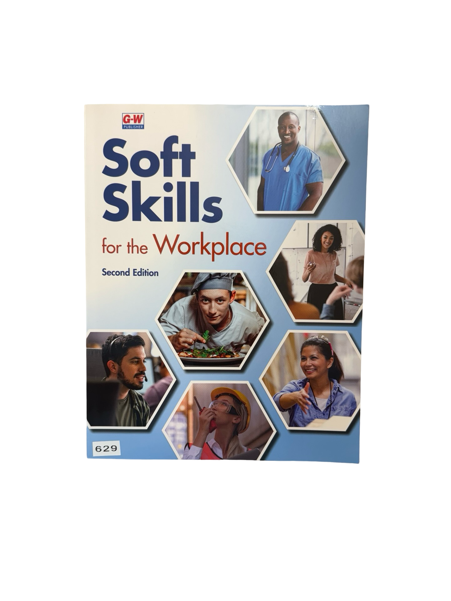 Soft Skills for the workplace 2 nd edition