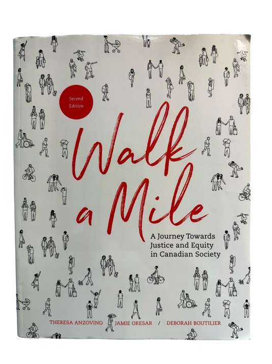 Walk a Mile A Journey Towards Justice and Equity in Canadian Society