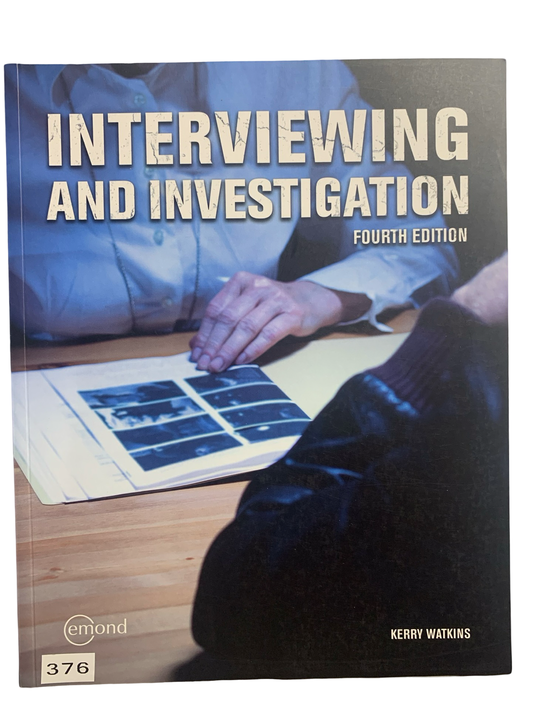 Interviewing and Investigation Fourth Edition