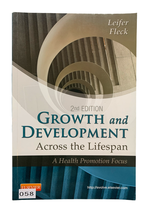 Growth and Development Across the Lifespan 2 nd edition