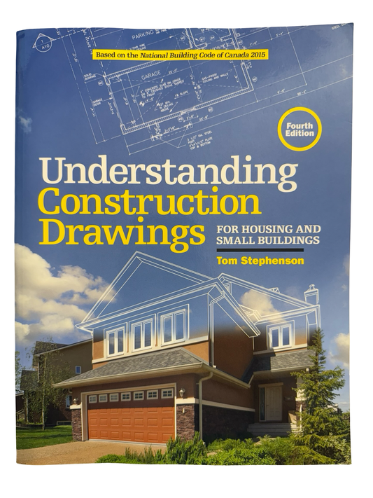 Understanding Construction Drawings for Housing and Small Business 4th ed