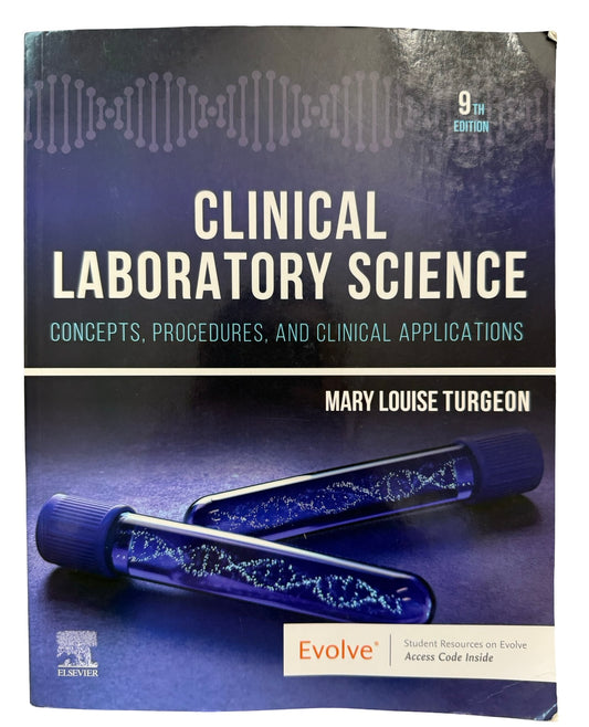 Clinical Laboratory Science Concepts procedures and clinical applications