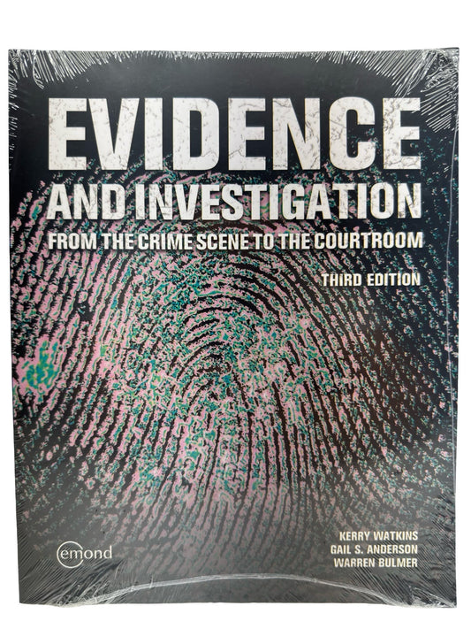 EVIDENCE AND INVESTIGATION FROM THE CRIME SCENE TO THE COURTROOM Third Edition