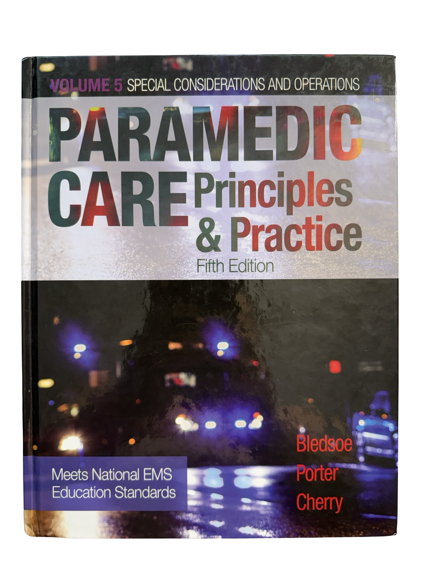 Paramedic Care Principles and Practice fifth ed Vol 1 to 5