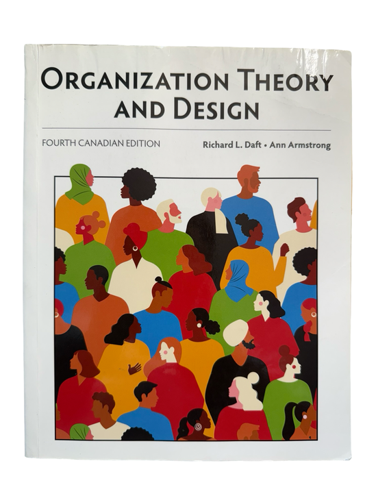 ORGANIZATION THEORY AND DESIGN FOURTH CANADIAN EDITION