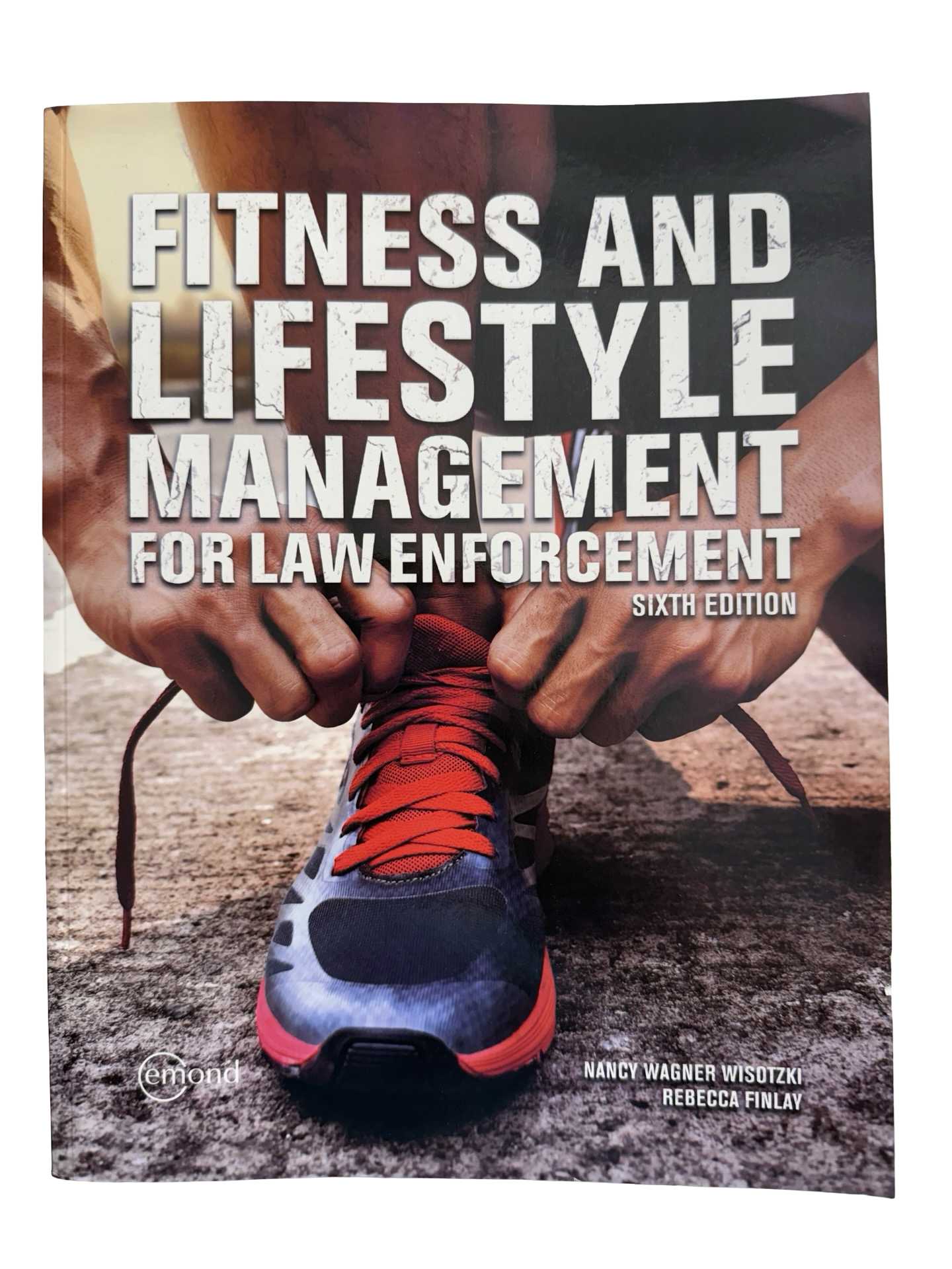 Fitness and Lifestyle Management for Law Enforcement Sixth edition