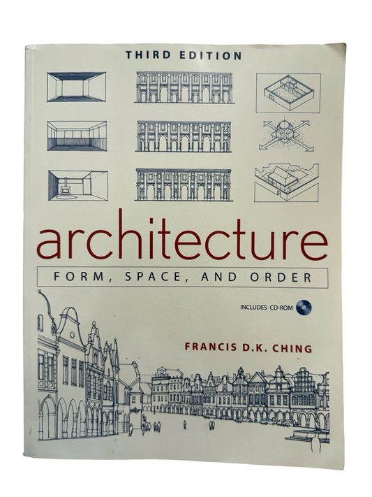 Architecture Form , Space and Order