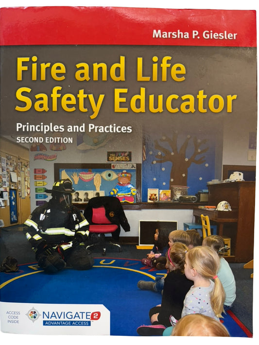 Fire and Life Safety Educator Principles and Practices SECOND EDITION