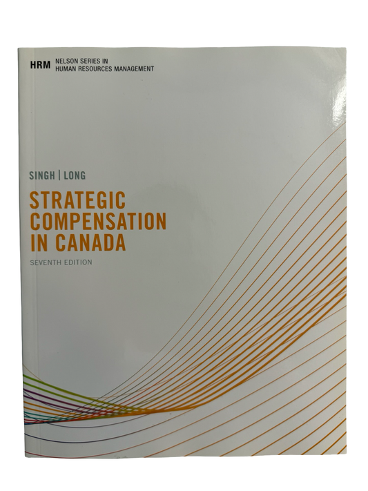 Strategic Compensation in Canada 7th ed