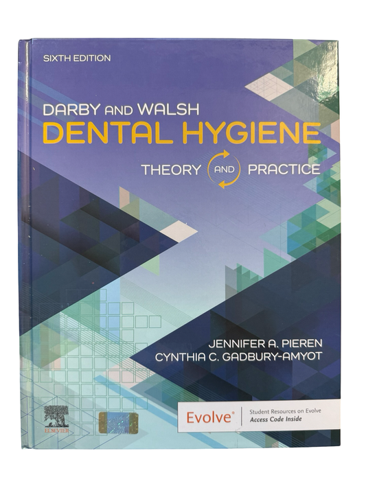 Dental Hygiene Theory and Practice 6th edition