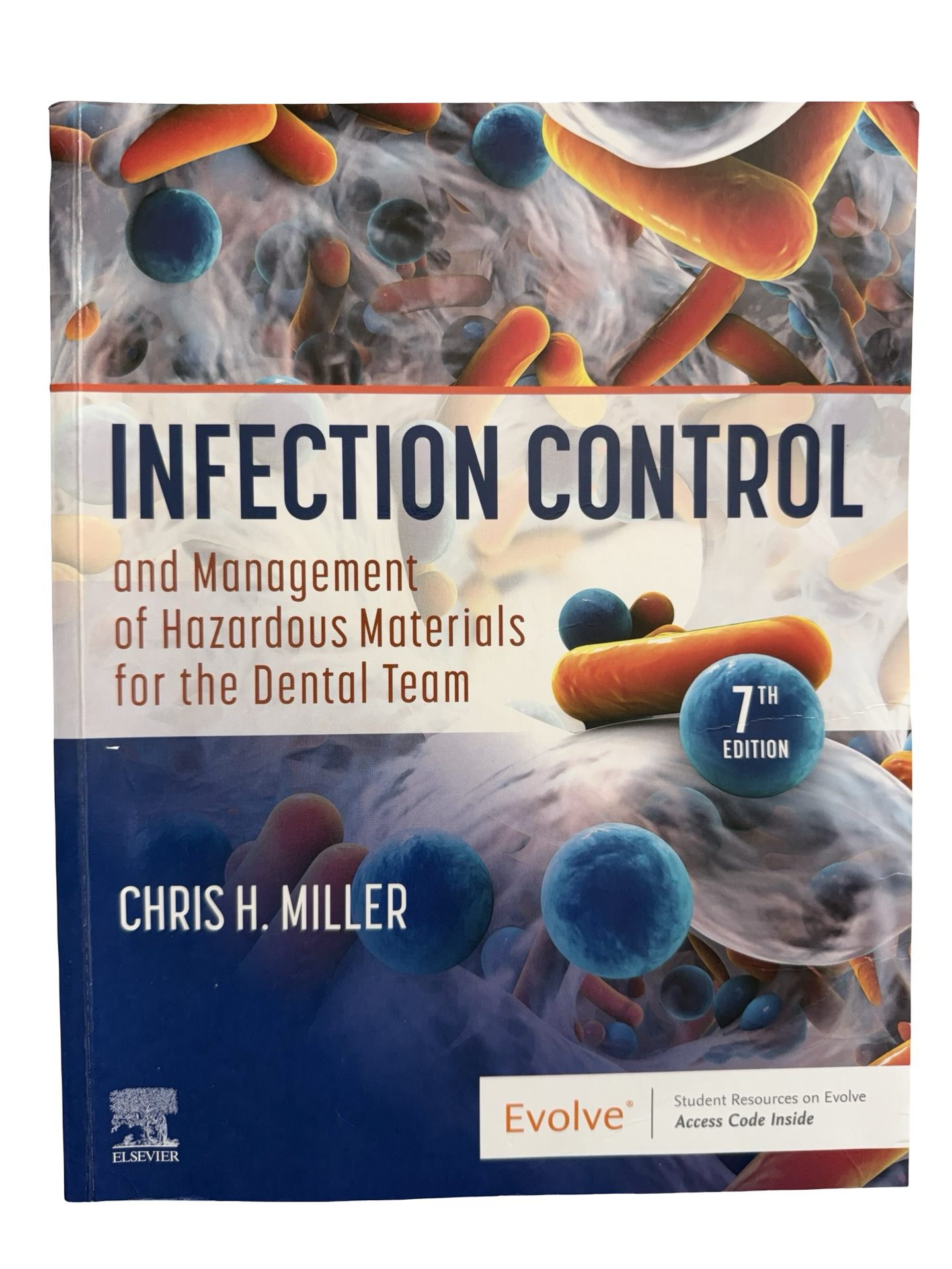 INFECTION CONTROL and Management of Hazardous Materials for the Dental Team 7th EDITION