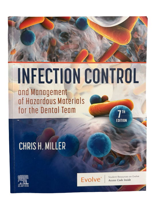INFECTION CONTROL and Management of Hazardous Materials for the Dental Team 7th EDITION