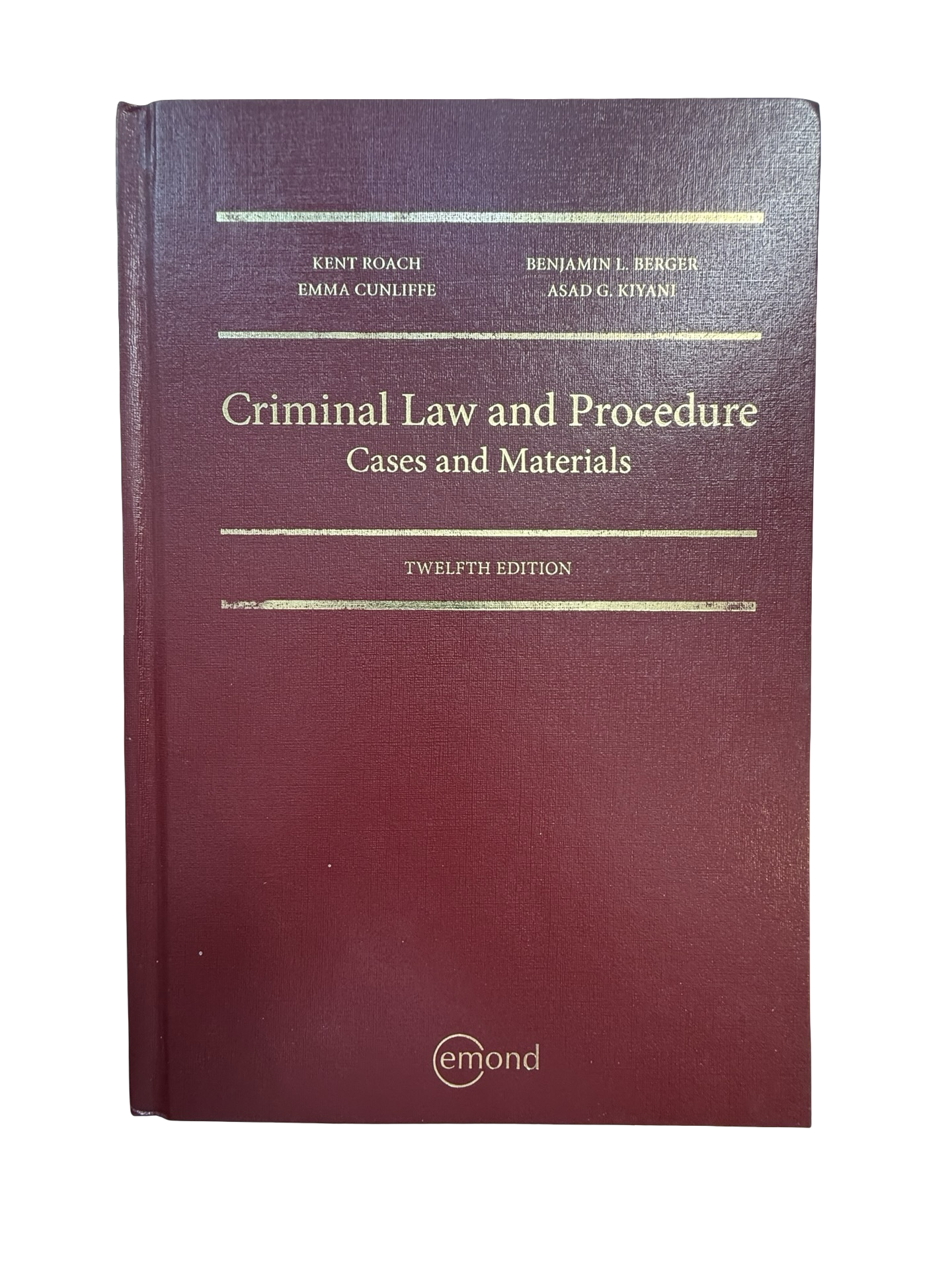 Criminal Law and Procedures Cases and Materials