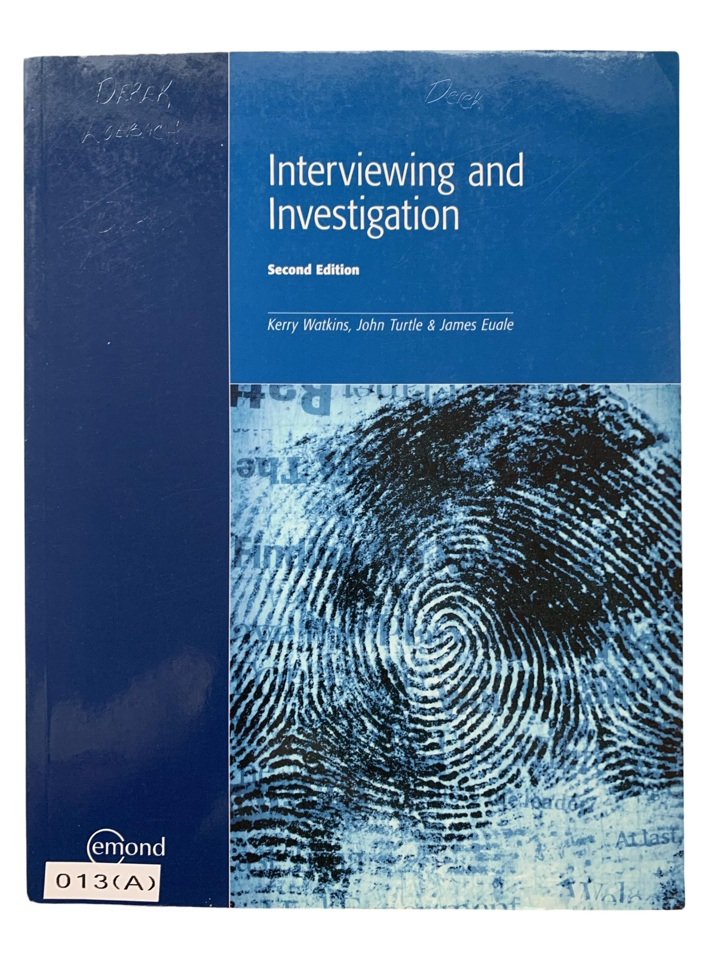 Interviewing and Investigation Second edition