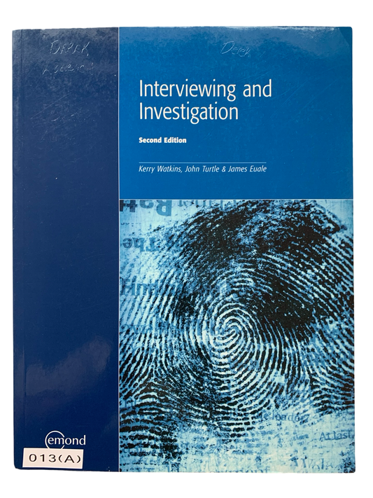 Interviewing and Investigation Second edition