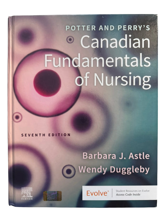 POTTER AND PERRY’S Canadian Fundamentals of Nursing SEVENTH EDITION
