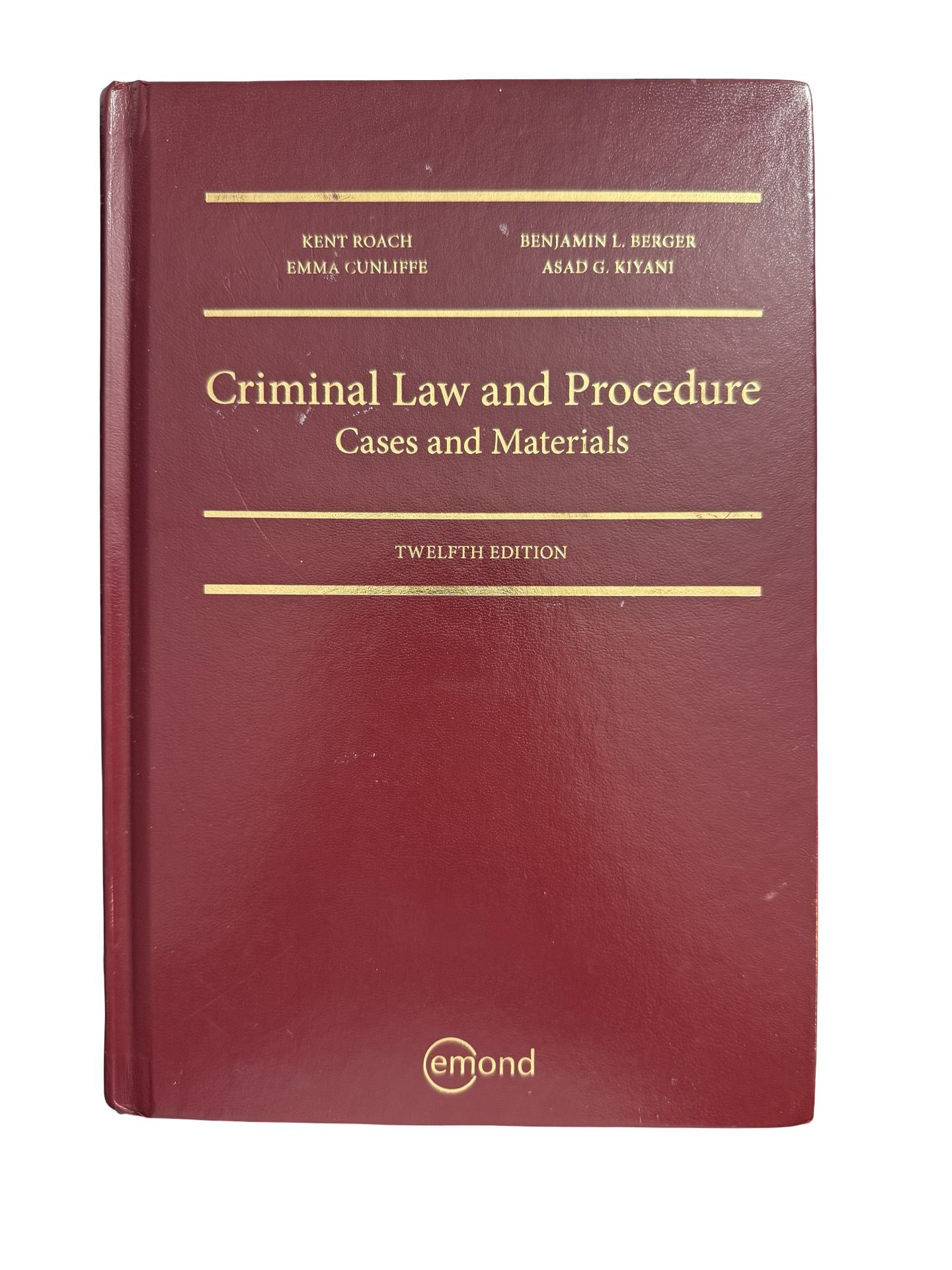 Criminal Law and Procedure Cases and Materials TWELFTH EDITION