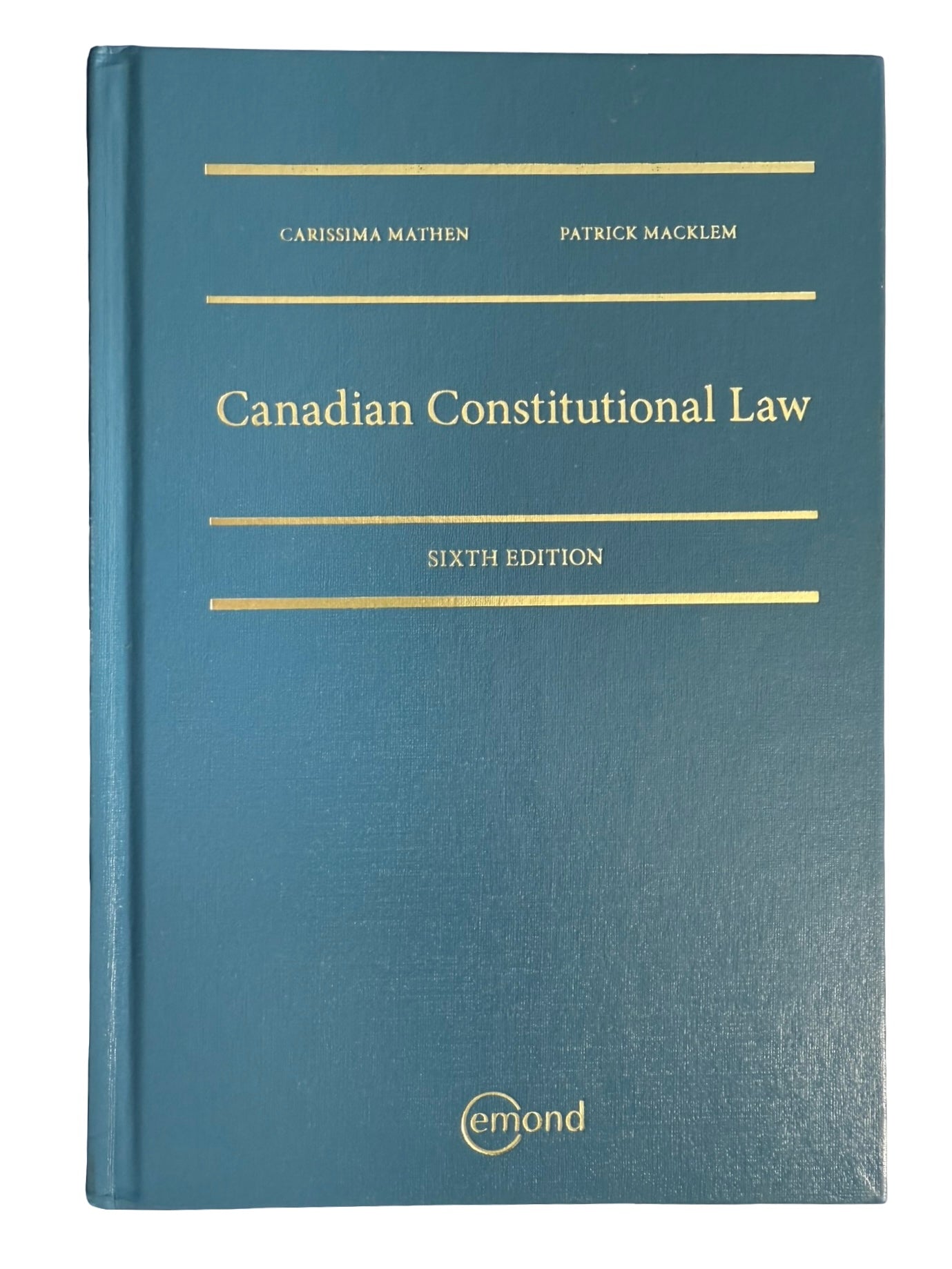 Canadian Constitutional Law SIXTH EDITION