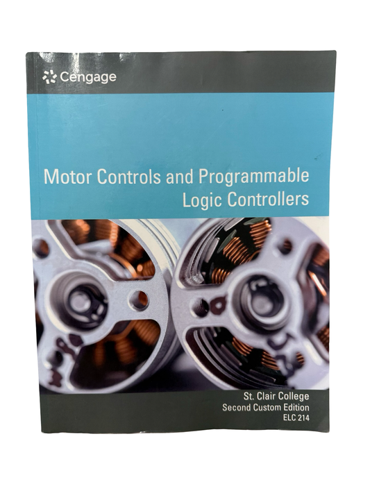 Motor Controls and Programmable Logic Controls (st Clair College ed )