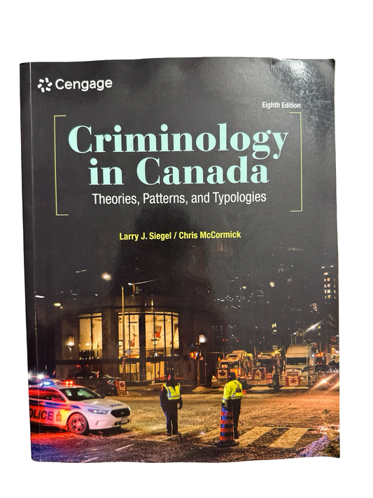 Criminology in Canada theories patterns and typologies
