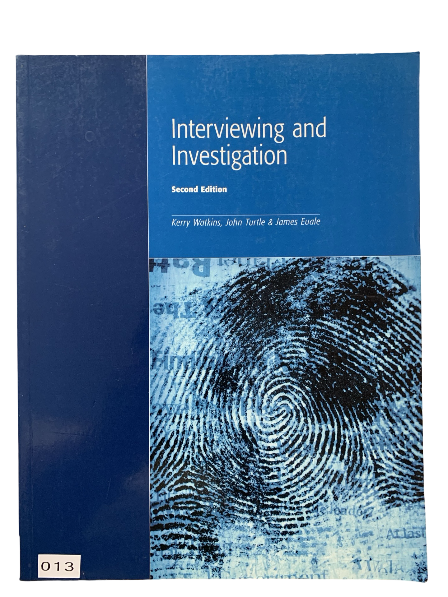 Interviewing and Investigation Second Edition