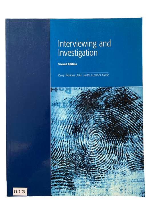 Interviewing and Investigation Second Edition