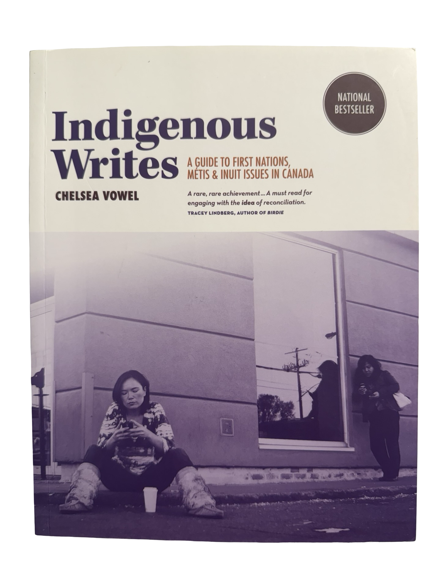 Indigenous Writes A GUIDE TO FIRST NATIONS METIS & INUIT ISSUES IN CANADA