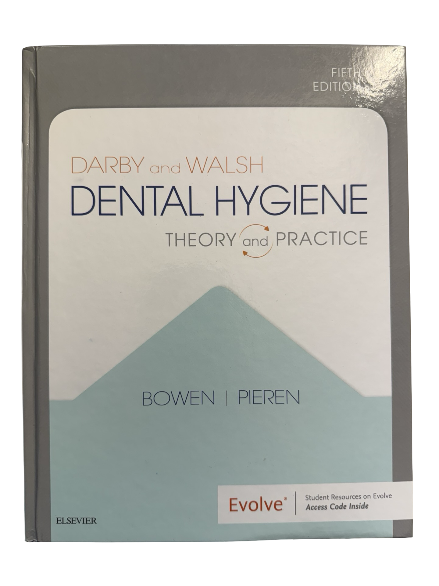 DARBY and WALSH DENTAL HYGIENE THEORY and PRACTICE FIFTH EDITION