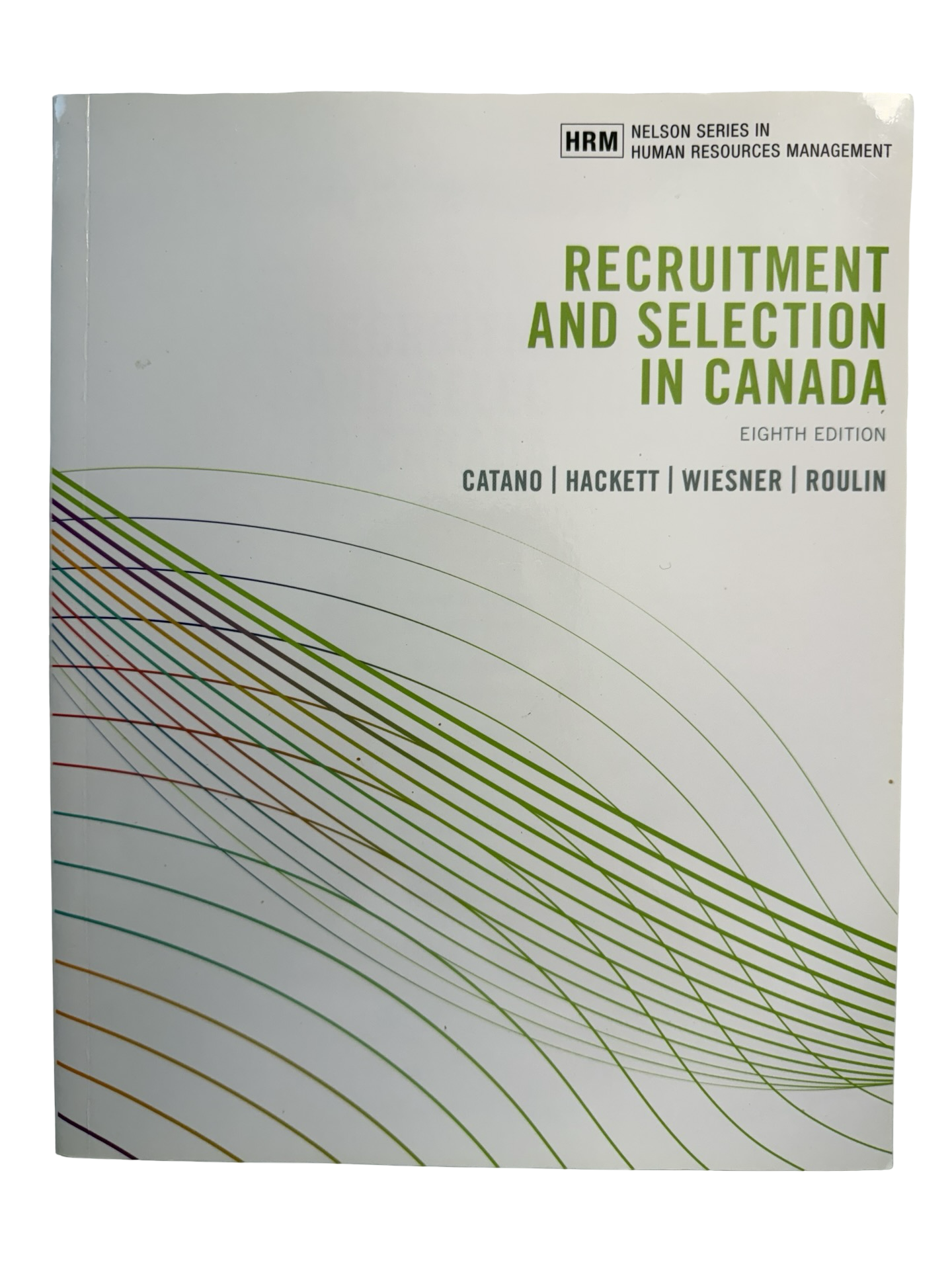 RECRUITMENT AND SELECTION IN CANADA EIGHTH EDITION