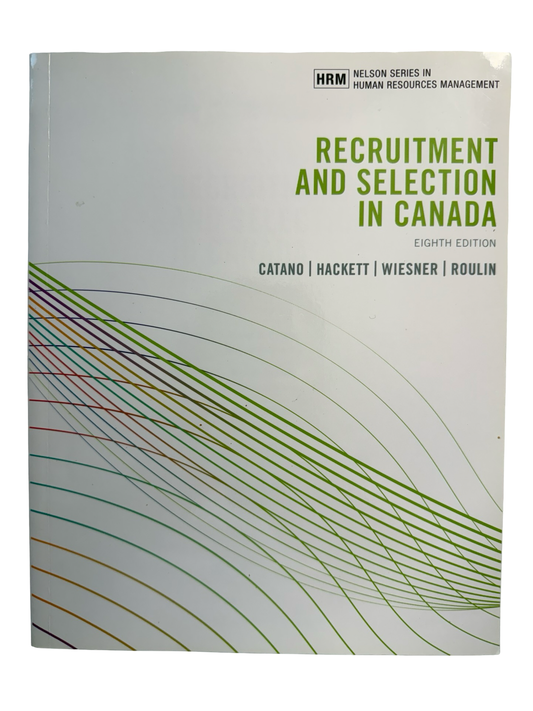 RECRUITMENT AND SELECTION IN CANADA EIGHTH EDITION