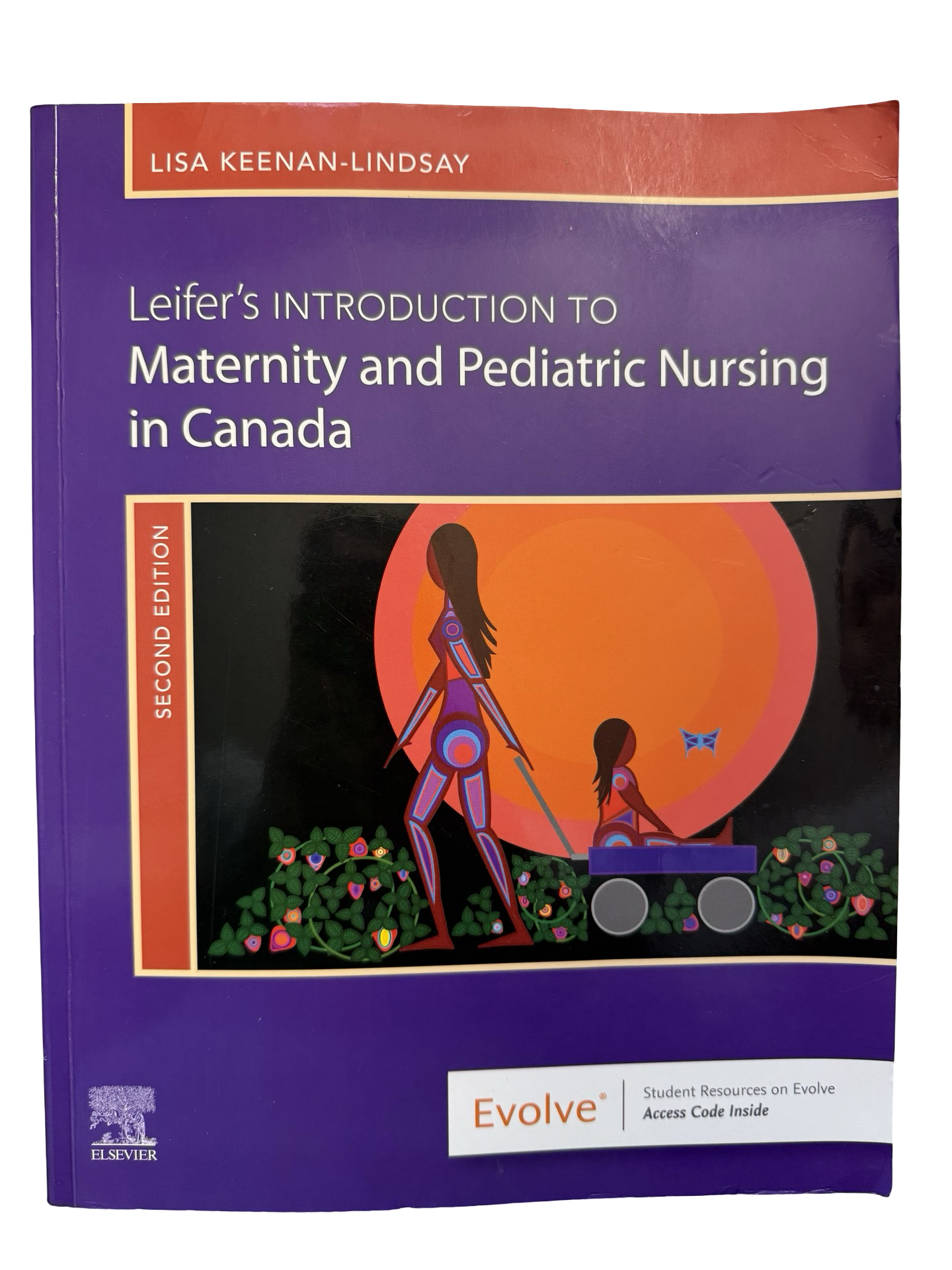 Leifer’s INTRODUCTION TO Maternity and Pediatric Nursing in Canada SECOND EDITION