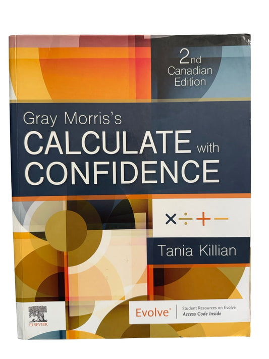 Gray Morris’s CALCULATE with CONFIDENCE 2nd Canadian Edition