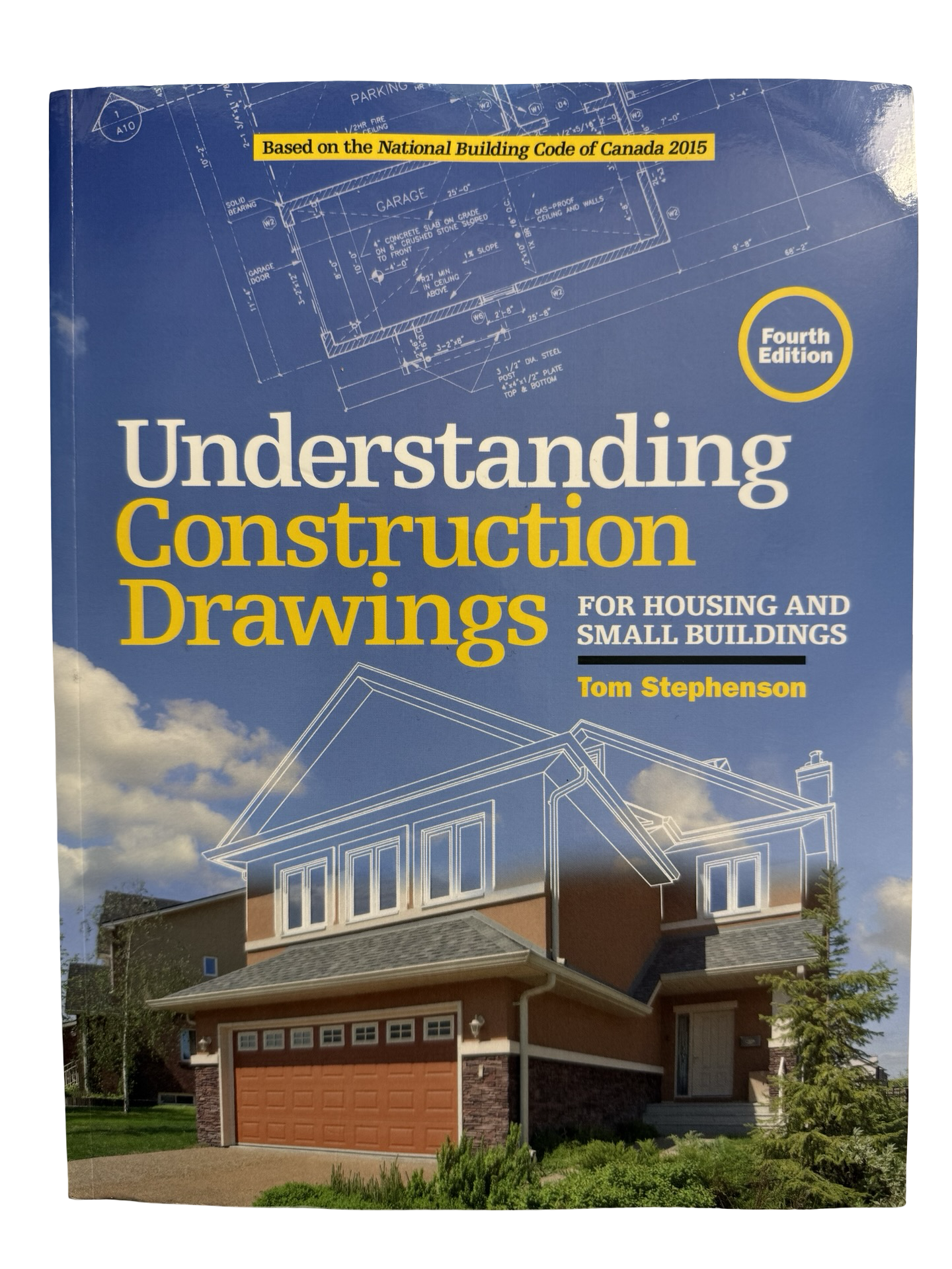 Understanding Construction Drawings FOR HOUSING AND SMALL BUILDING 4th EDITION