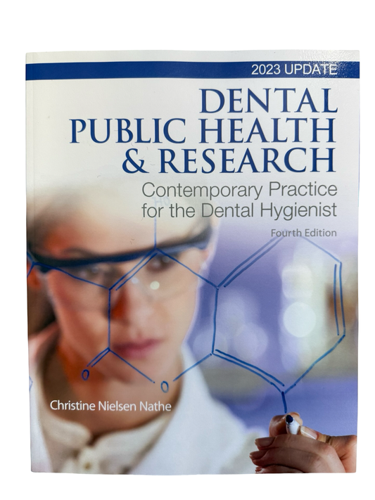 DENTAL PUBLIC HEALTH & RESEARCH Contemporary Practice for the Dental Hygienist Fourth Edition