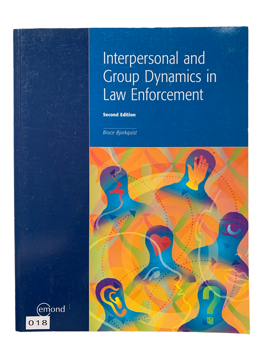 Interpersonal and Group dynamics in Law enforcement Second edition