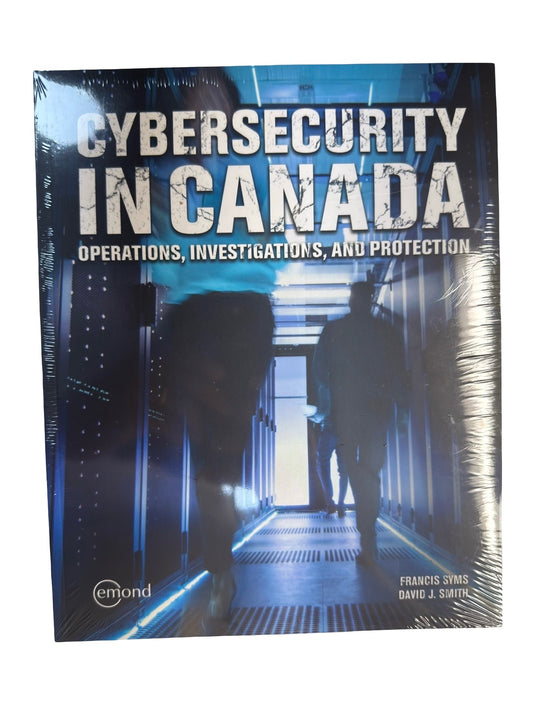 CYBERSECURITY IN CANADA OPERATIONS,INVESTIGATIONS AND PROTECTION