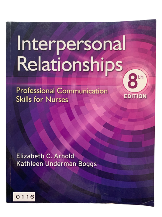 Interpersonal Relationships -professional communication skills for nurses 8th edition