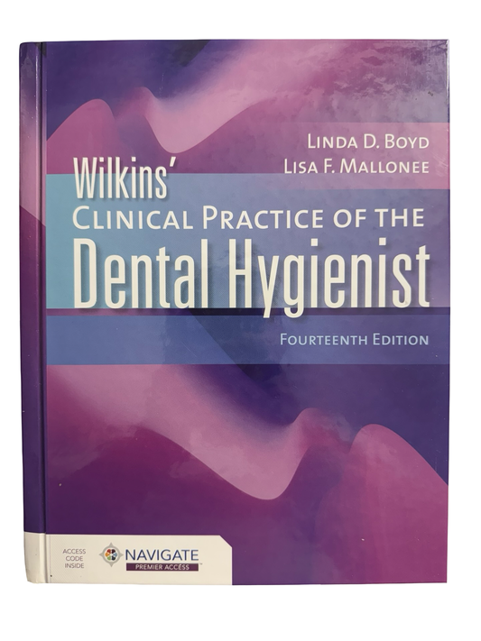 Wilkins’ CLINICAL PRACTICE OF THE Dental Hygienist