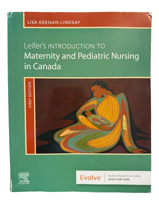 Introduction to Maternity and Pediatric Nursing in Canada 1st edition