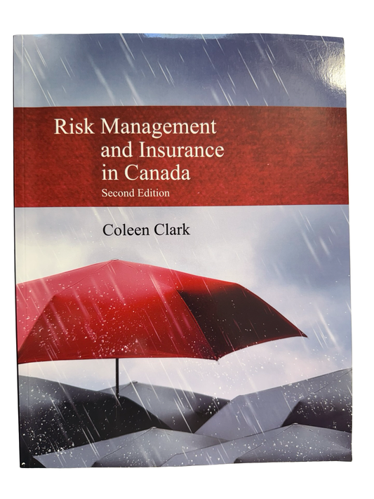 Risk Management and Insurance in Canada Second Edition