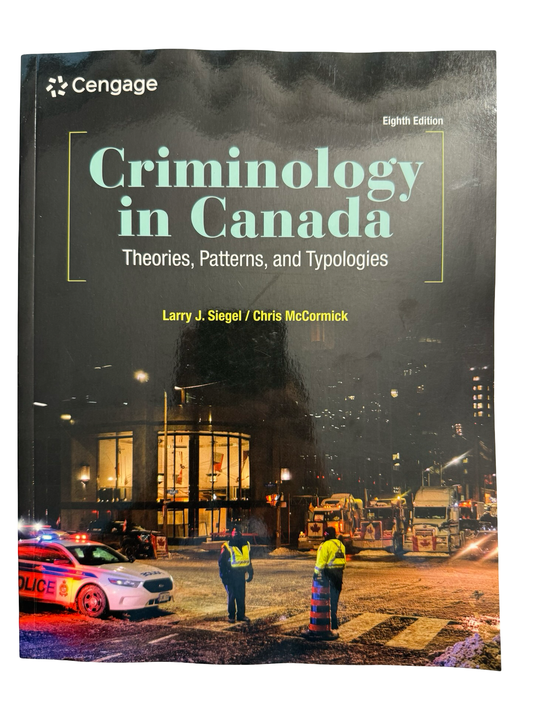 Criminology in Canada Theories patterns and Typographies 8th ed