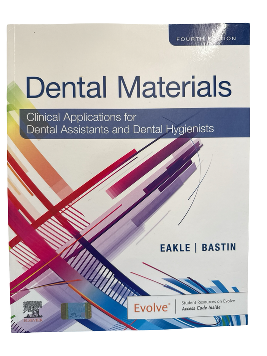 Dental Materials Clinical Applications for Dental Assistants and Dental Hygienists